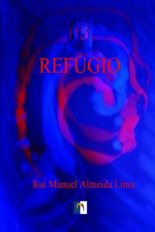 Knjiga Refugio Rui Manuel Almeida Lima