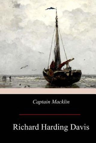 Könyv Captain Macklin Richard Harding Davis