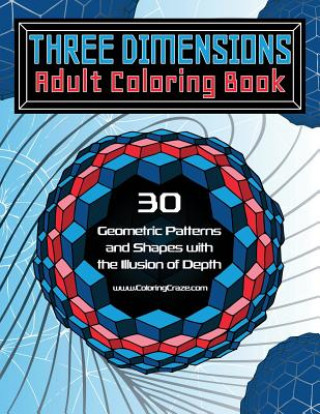 Książka Three Dimensions Adult Coloring Book Coloringcraze