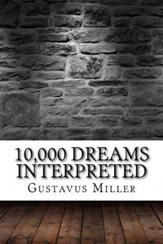 Buch 10,000 Dreams Interpreted Gustavus Hindman Miller