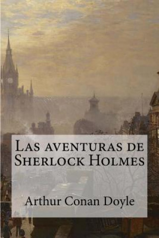 Kniha Las aventuras de Sherlock Holmes Arthur Conan Doyle