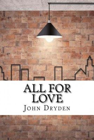 Книга All For Love John Dryden