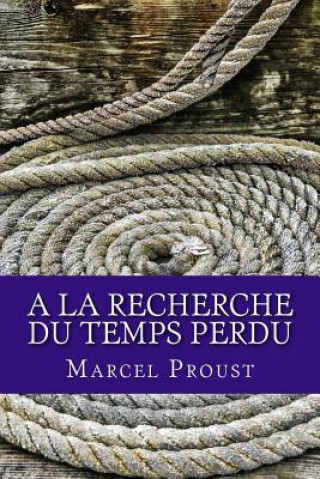 Knjiga A la recherche du temps perdu Marcel Proust