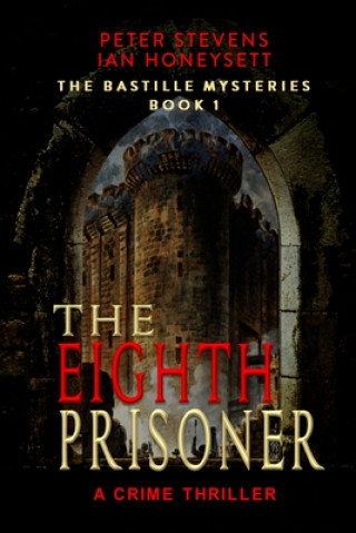 Carte The Eighth Prisoner: A Crime Thriller Ian Honeysett