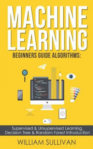 E-book Machine Learning For Beginners Guide Algorithms William Sullivan