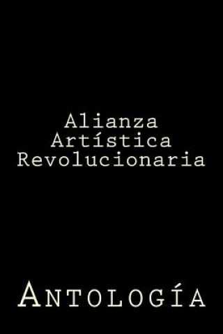 Książka Antología Alianza Artistica Revolucionaria