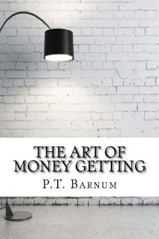 Libro The Art of Money Getting P T Barnum