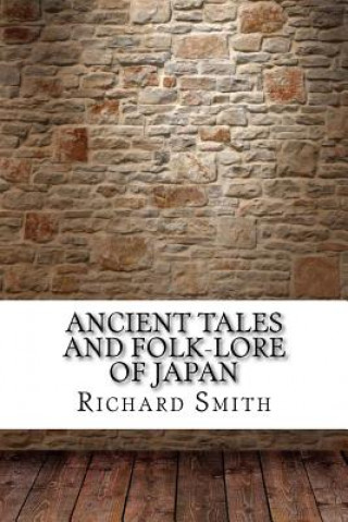 Carte Ancient Tales and Folk-Lore of Japan Richard Gordon Smith