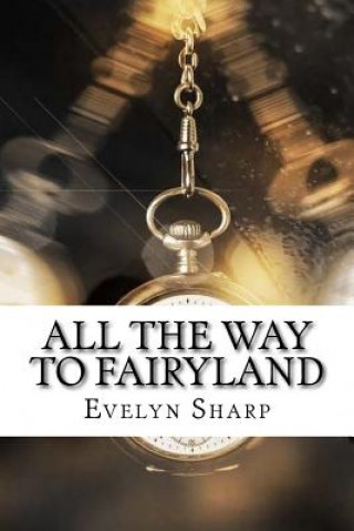 Kniha All the Way to Fairyland Evelyn Sharp