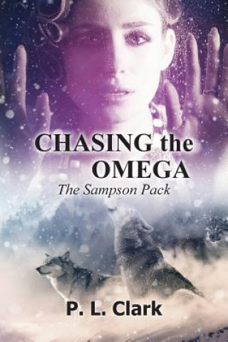 Книга Chasing the Omega P L Clark