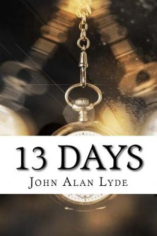 Knjiga 13 Days John Alan Lyde
