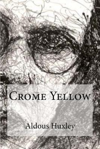 Книга Crome Yellow Aldous Huxley