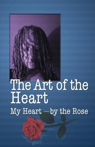 Carte The Art of the Heart Rosa Posley