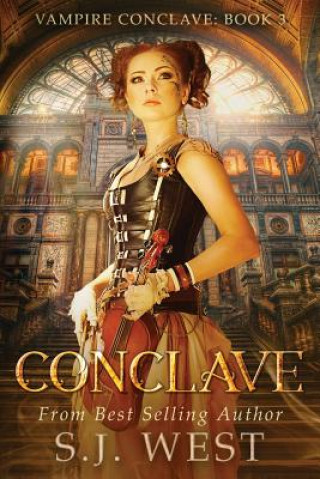 Carte Conclave (Vampire Conclave: Book 3) S J West