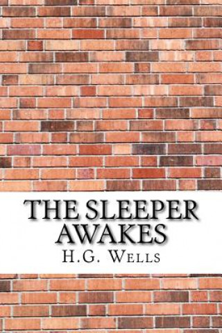 Carte The Sleeper Awakes H G Wells