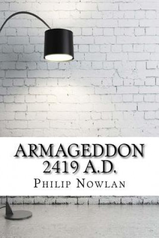 Buch Armageddon 2419 A.D. Philip Francis Nowlan