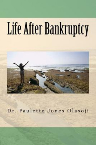 Carte Life After Bankruptcy Dr Paulette Jones Olasoji