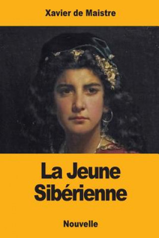 Kniha La Jeune Sibérienne Xavier De Maistre