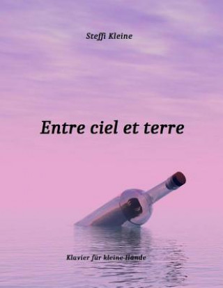 Книга Entre ciel et terre Steffi Kleine