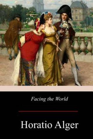 Boek Facing the World Horatio Alger