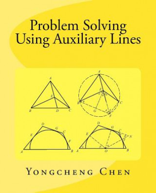 Knjiga Problem Solving Using Auxiliary Lines Yongcheng Chen