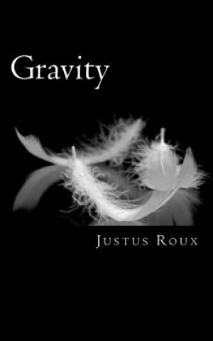 Knjiga Gravity Justus Roux
