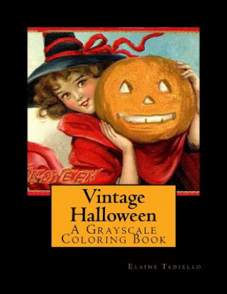 Kniha Vintage Halloween Elaine Tadiello