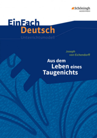 Książka EinFach Deutsch Unterrichtsmodelle Joseph von Eichendorff