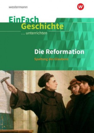 Kniha Die Reformation: Spaltung des Glaubens Marco Anniser