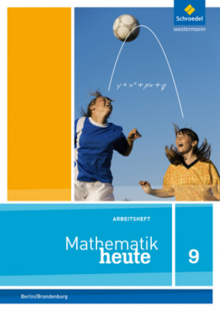 Książka Mathematik heute - Ausgabe 2016 für die Sekundarstufe I in Berlin und Brandenburg 