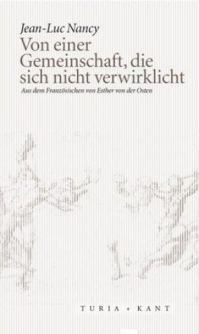 Libro Von einer Gemeinschaft, die sich nicht verwirklicht Jean-Luc Nancy