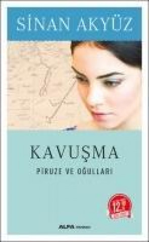 Libro Kavusma - Piruze ve Ogullari Midi Boy Sinan Akyüz