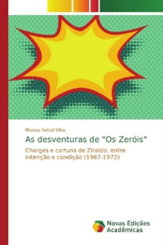 Knjiga As desventuras de Os Zerois Marcos Rafael Silva