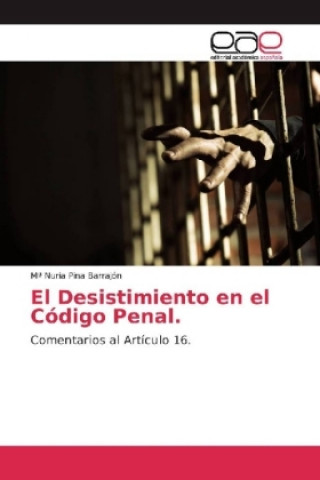 Knjiga Desistimiento en el Codigo Penal Mª Nuria Pina Barrajón