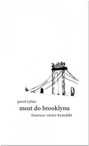 Book Most do Brooklynu Pavel Tylšar