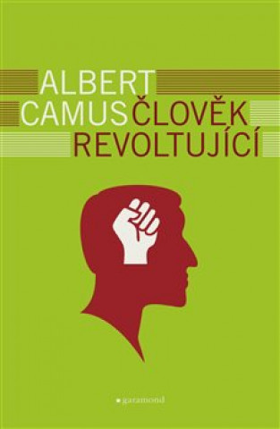 Carte Člověk revoltující Albert Camus