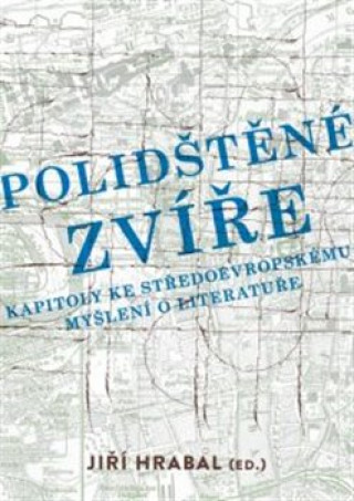 Book Polidštěné zvíře Jiří Hrabal