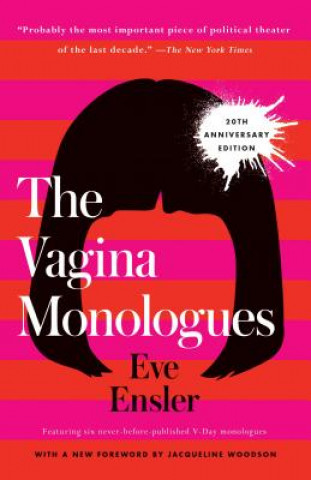 Kniha The Vagina Monologues: 20th Anniversary Edition Eve Ensler