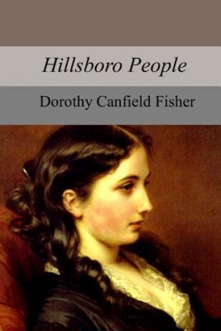 Kniha Hillsboro People Dorothy Canfield Fisher