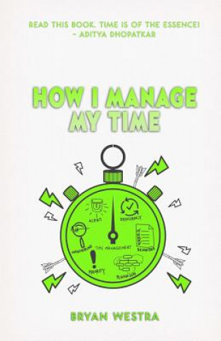 Kniha How I Manage My Time Bryan Westra