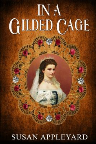 Knjiga In a Gilded Cage MS Susan Appleyard
