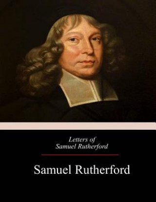 Buch Letters of Samuel Rutherford Samuel Rutherford