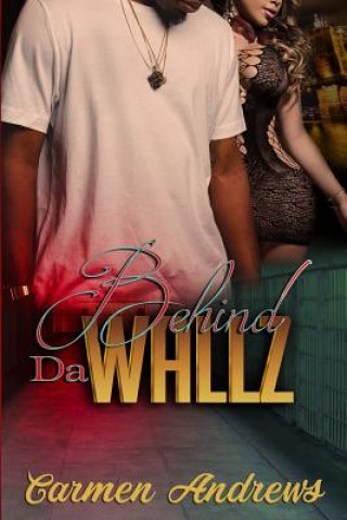 Knjiga Behind Da Wallz Carmen Andrews