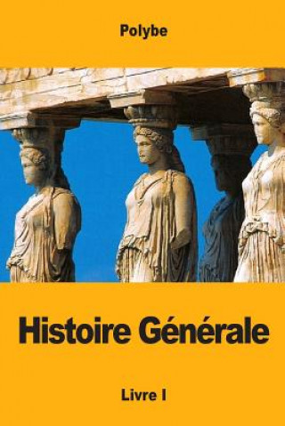 Kniha Histoire Générale: Livre I Polybe