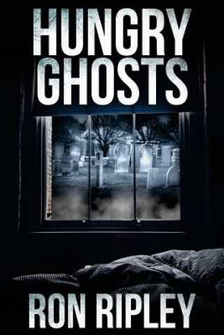 Knjiga Hungry Ghosts Ron Ripley