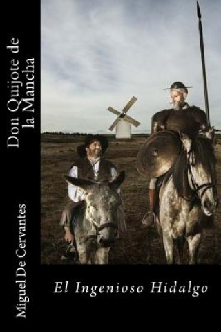 Knjiga Don Quijote de la Mancha-El Ingenioso Hidalgo (Spanish) Edition Miguel De Cervantes