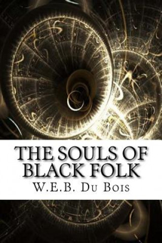 Carte The Souls of Black Folk W E B Du Bois