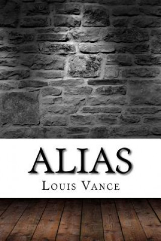 Buch Alias Louis Joseph Vance