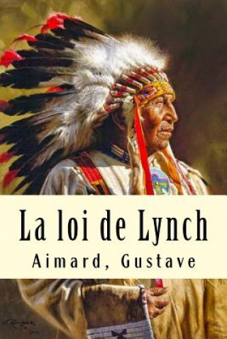 Book La loi de Lynch Aimard Gustave