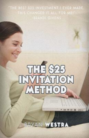 Buch The $25 Invitation Method Bryan Westra